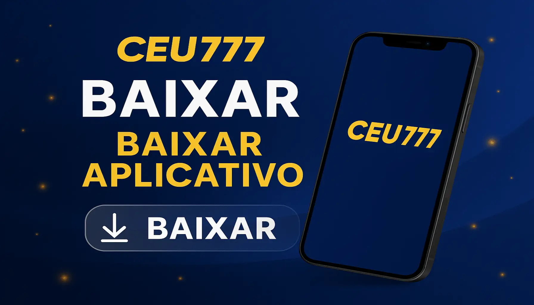 Baixar o CEU777 Cassino App